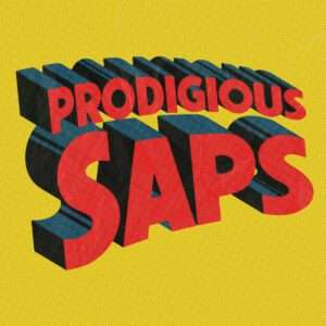 Prodigious Saps
